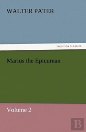 Marius The Epicurean - Volume 2
