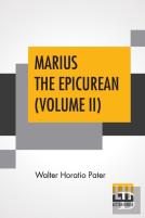 Marius The Epicurean (Volume Ii)
