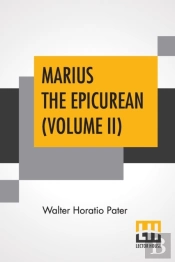 Marius The Epicurean (Volume Ii)