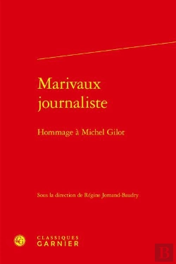 Bertrand.pt - Marivaux Journaliste : Hommage À Michel Gilot