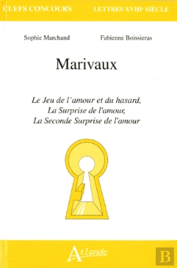 Bertrand.pt - Marivaux ; Le Jeu De L'Amour Et Du Hasard, La Surprise De L'Amour, La Seconde Surprise De L'Amour
