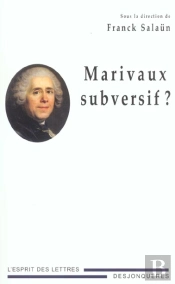Marivaux Subversif ?
