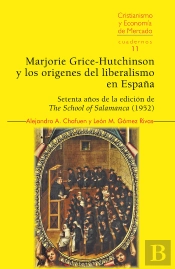 Marjorie Grice-Hutchinson Y Los Origenes Del Liberalismo En Españ