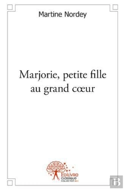 Bertrand.pt - Marjorie, Petite Fille Au Grand C?Ur