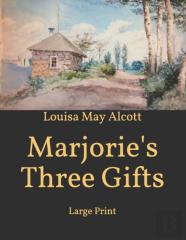 Marjorie'S Three Gifts
