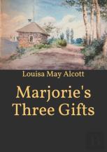 Marjorie'S Three Gifts