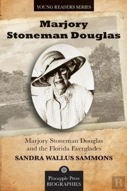 Bertrand.pt - Marjory Stoneman Douglas And The Florida Everglades