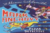Mark Anchovy: Pizza Detective (Mark Anchovy 1)
