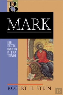 Bertrand.pt - Mark (Baker Exegetical Commentary On The New Testament)