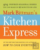 Mark Bittman'S Kitchen Express