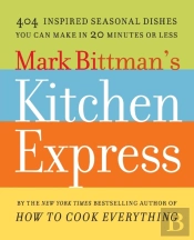 Mark Bittman'S Kitchen Express