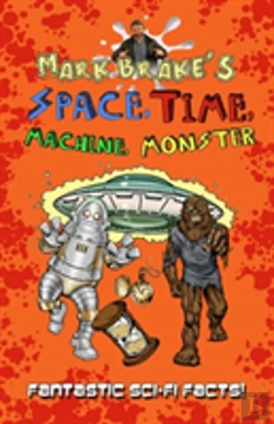 Bertrand.pt - Mark Brake'S Space, Time, Machine, Monster