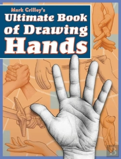 Bertrand.pt - Mark Crilley'S Ultimate Book Of Drawing Hands