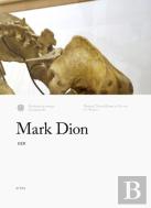 Mark Dion: Den