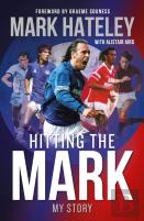 Mark Hateley: Hitting The Mark