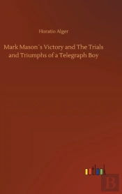 Mark Masons Victory And The Trials And Triumphs Of A Telegraph Boy