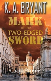 Mark Of The Two-Edged Sword: Caleb Promi