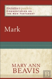 Mark (Paideia: Commentaries On The New Testament)