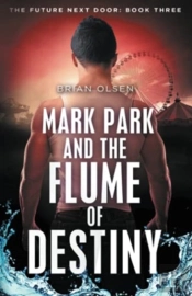 Mark Park And The Flume Of Destiny