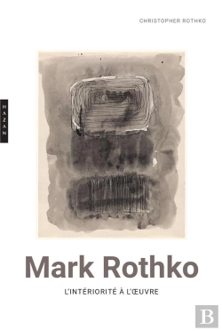 Bertrand.pt - Mark Rothko : L'Intériorité À L'Oeuvre
