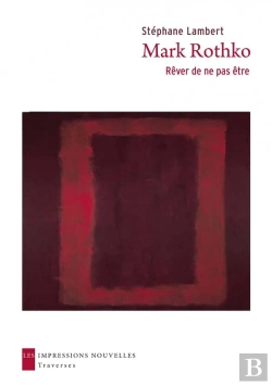 Bertrand.pt - Mark Rothko, Rêver De Ne Pas Être