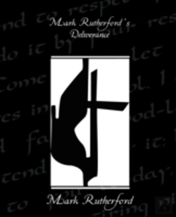 Bertrand.pt - Mark Rutherford S Deliverance