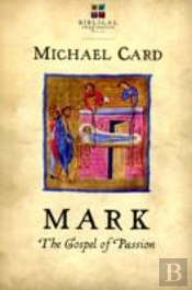 Mark: The Gospel Of Passion