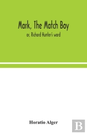 Mark, The Match Boy