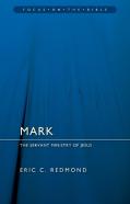 Mark:  The Servant Ministry Of Jesus