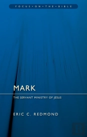 Mark:  The Servant Ministry Of Jesus