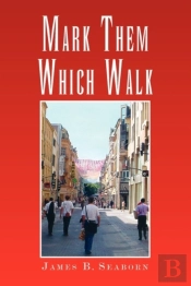 Mark Them Which Walk