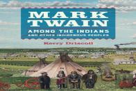 Mark Twain Among The Indians And Other Indigenous Peoples