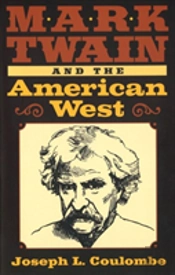 Mark Twain And The American West
