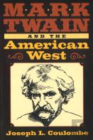 Mark Twain And The American West