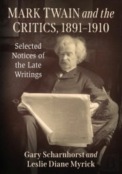 Mark Twain And The Critics, 1891-1910