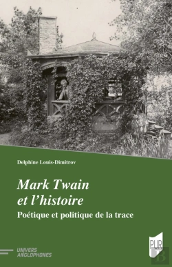 Bertrand.pt - Mark Twain Et L'Histoire : Poétique Et Politique De La Trace