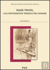 Mark Twain, O El Sentimiento Trágico Del Humor