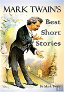 Bertrand.pt - Mark Twain'S Best Short Stories