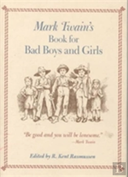 Bertrand.pt - Mark Twain'S Book For Bad Boys And Girls