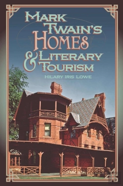 Bertrand.pt - Mark Twain'S Homes And Literary Tourism