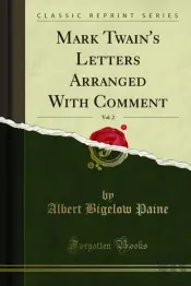 Mark Twain'S Letters Arranged With Comment