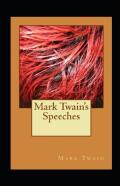 Mark Twain'S Speeches Annotated
