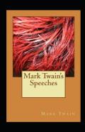 Mark Twain'S Speeches Annotated