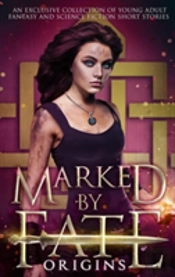 Marked By Fate: Origins