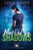 Marked By Shadows