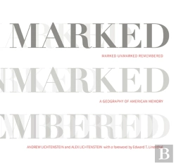 Bertrand.pt - Marked, Unmarked, Remembered: A Geography Of American Memory