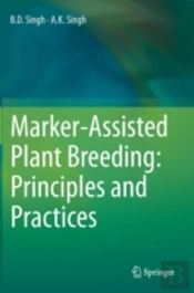 Marker-Assisted Plant Breeding: Principles And Practices