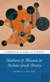 Markers Of Allusion In Archaic Greek Poetry