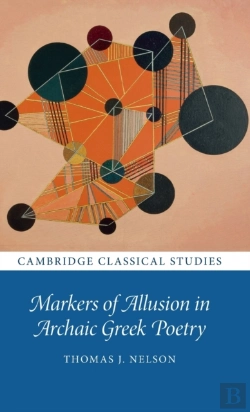 Bertrand.pt - Markers Of Allusion In Archaic Greek Poetry