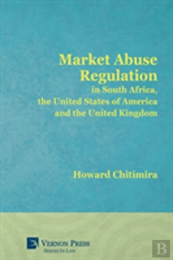 Bertrand.pt - Market Abuse Regulation In South Africa, The United States Of America And The United Kingdom